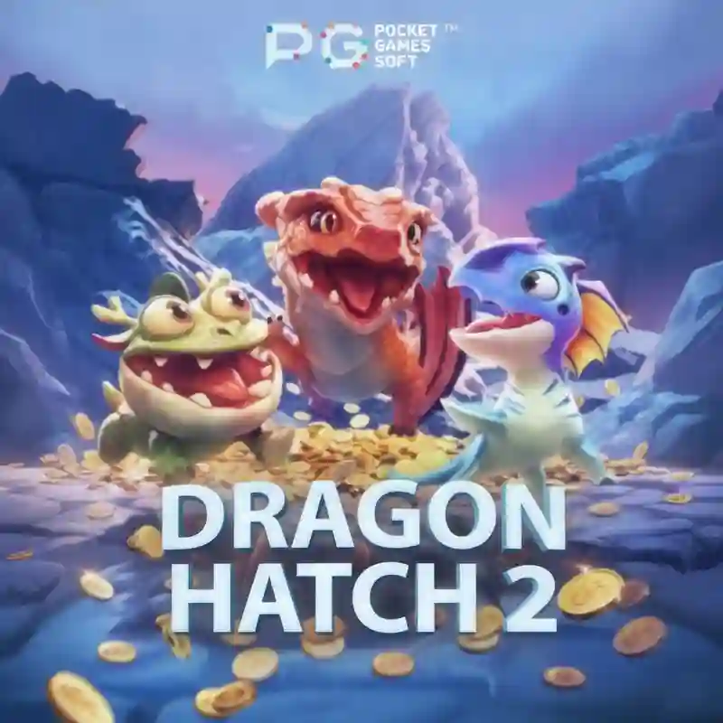 Dragon Hatch 2